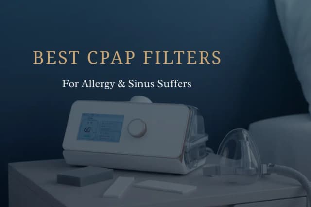 Filters & Allergy Tips: What Are the Best CPAP Filters for Allergy Sufferers